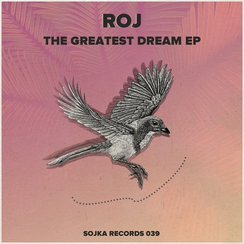 Roj - The Greatest Dream [SR039]